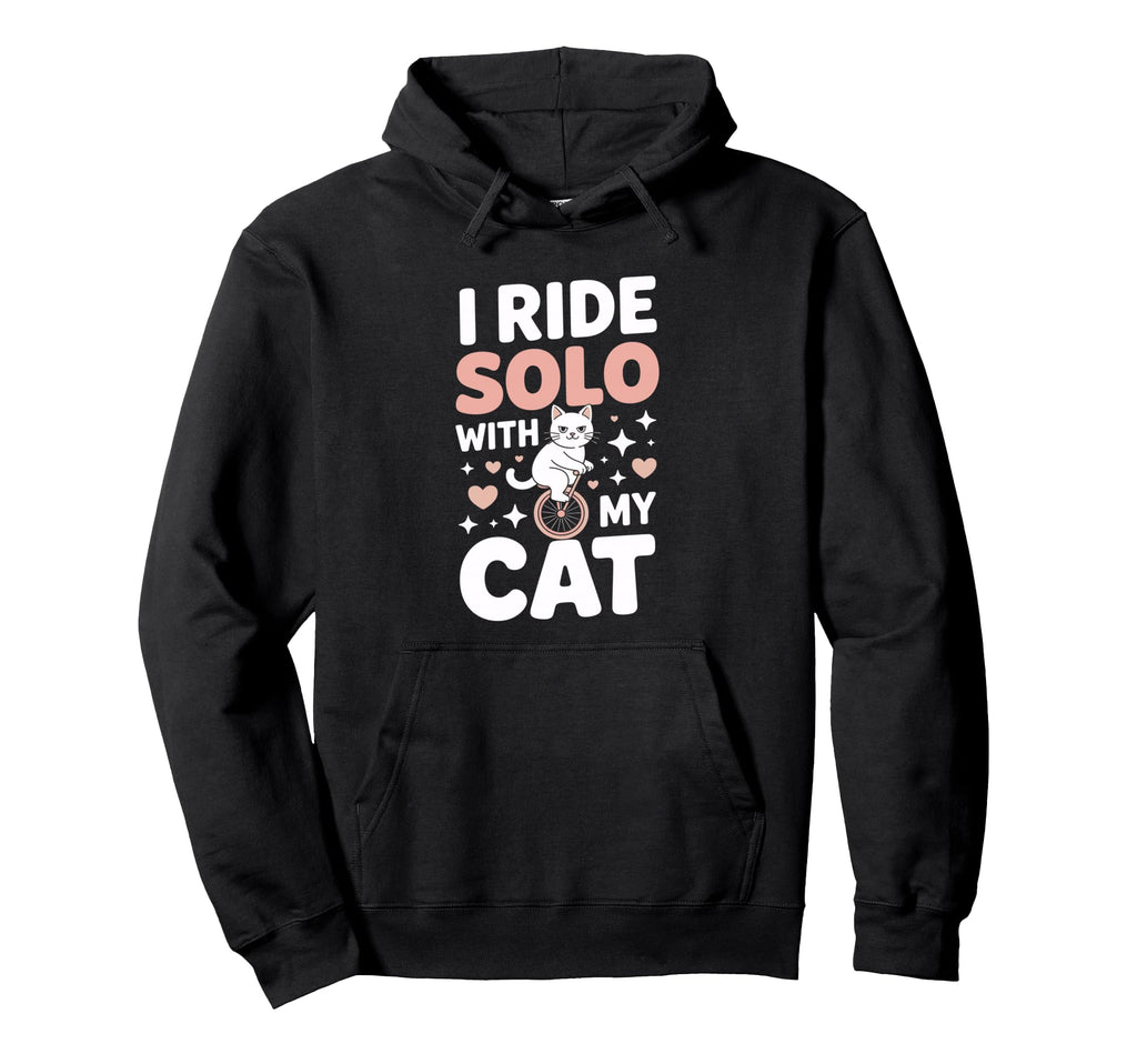 I Ride Solo My Cat Funny Cat Lover Hoodie - Graphic Print for Adults - T-Shirt, Sweatshirt, Hoodie