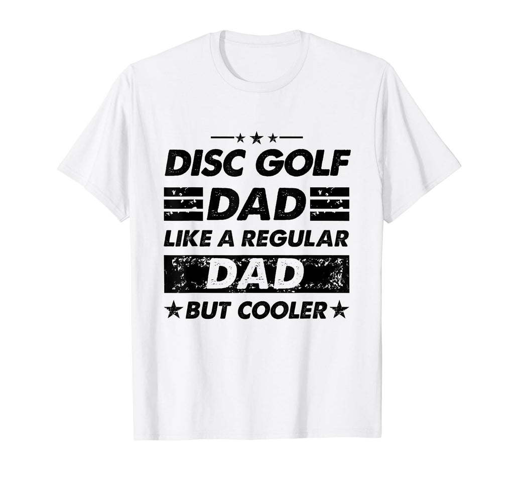 Funny Disc Golf Dad Like Regular Dad T-Shirt - Graphic Print for Adults - T-Shirt, Sweatshirt, Hoodie