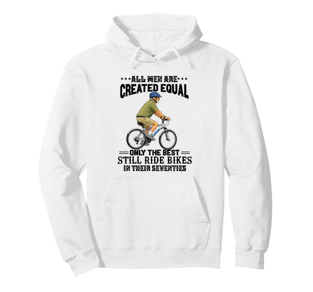 All Are Created Equal Biking Cyclist Hoodie - Unique Graphic Unisex - T-Shirt, Sweatshirt, Hoodie