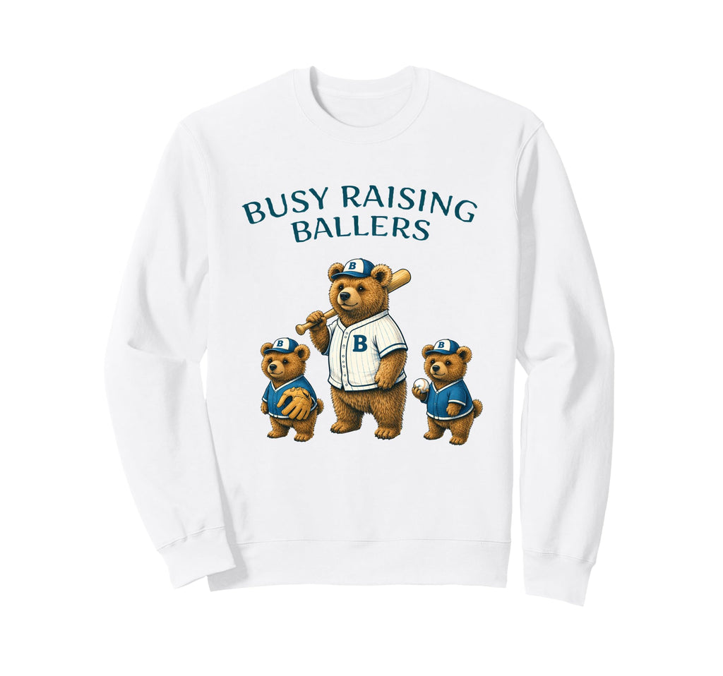 Busy Raising Baller Baseball Sweatshirt - Custom Art Print Men Women - T-Shirt, Sweatshirt, Hoodie