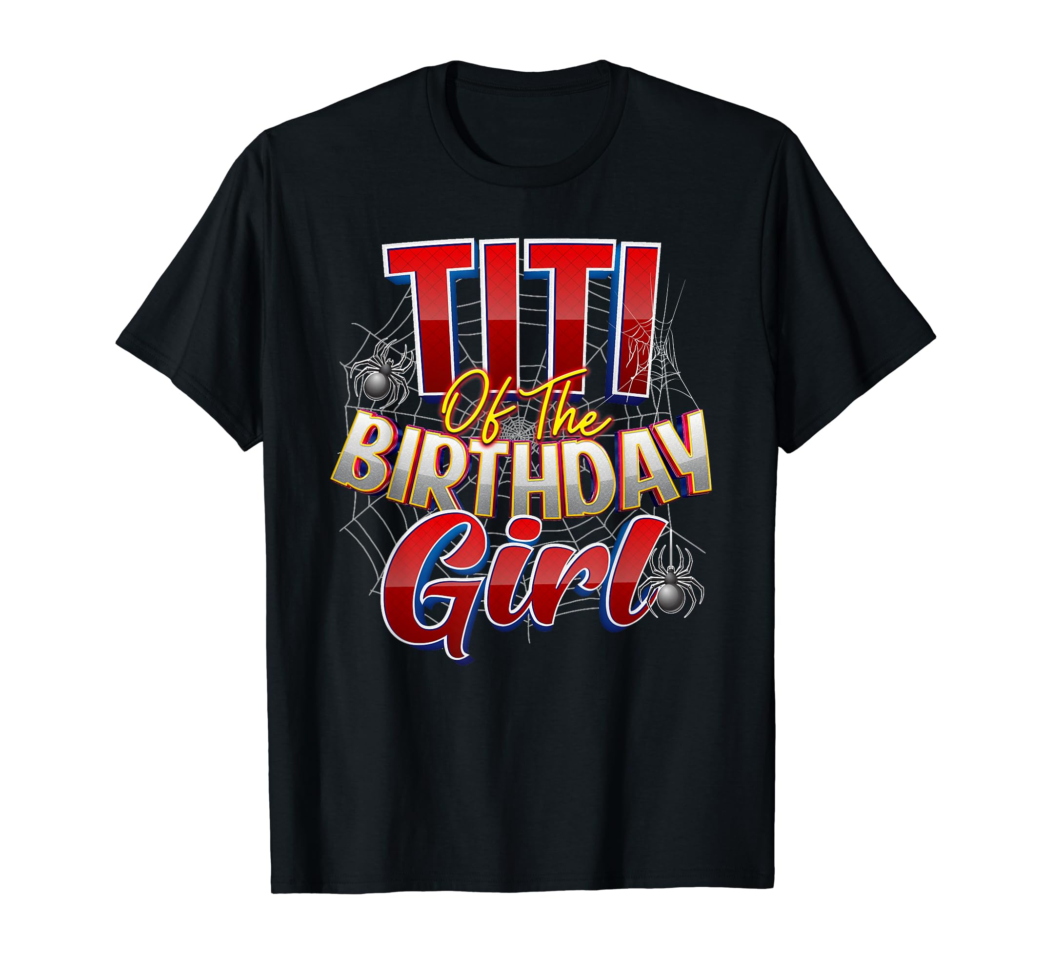 Spider Web Birthday Party Costume Titi T-Shirt - Streetwear Style Unisex - T-Shirt, Sweatshirt, Hoodie