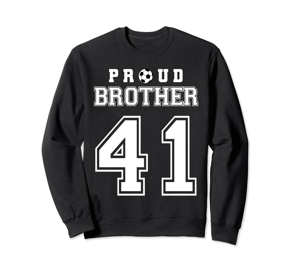 Number 41 Custom Proud Soccer Futbol Sweatshirt - Streetwear Style Unisex - T-Shirt, Sweatshirt, Hoodie