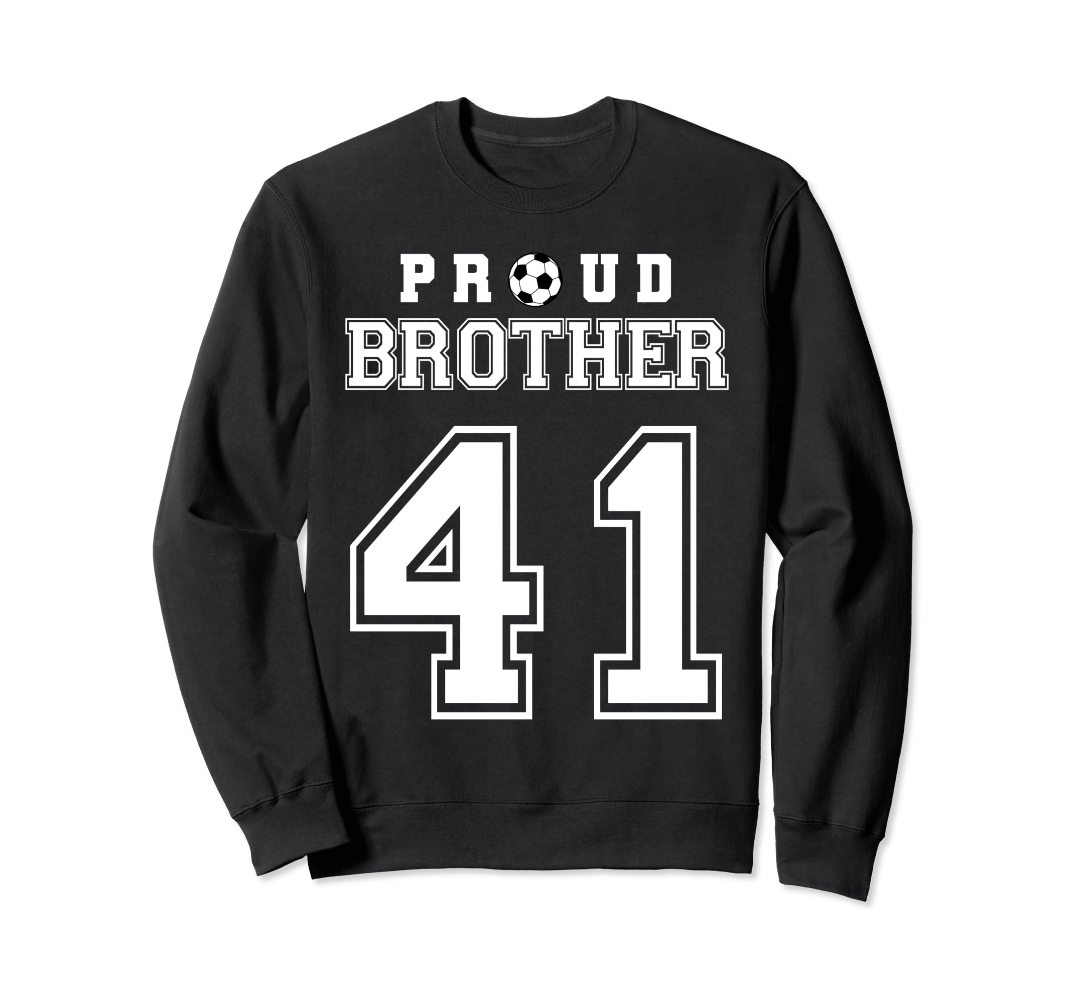 Number 41 Custom Proud Soccer Futbol Sweatshirt - Streetwear Style Unisex - T-Shirt, Sweatshirt, Hoodie