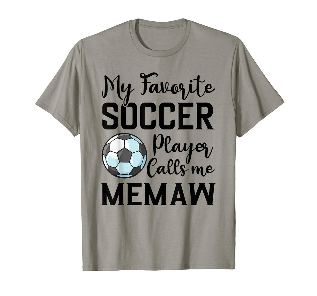 My Favorite Soccer Player Calls Me T-Shirt - Novelty Apparel Men Women - T-Shirt, Sweatshirt, Hoodie