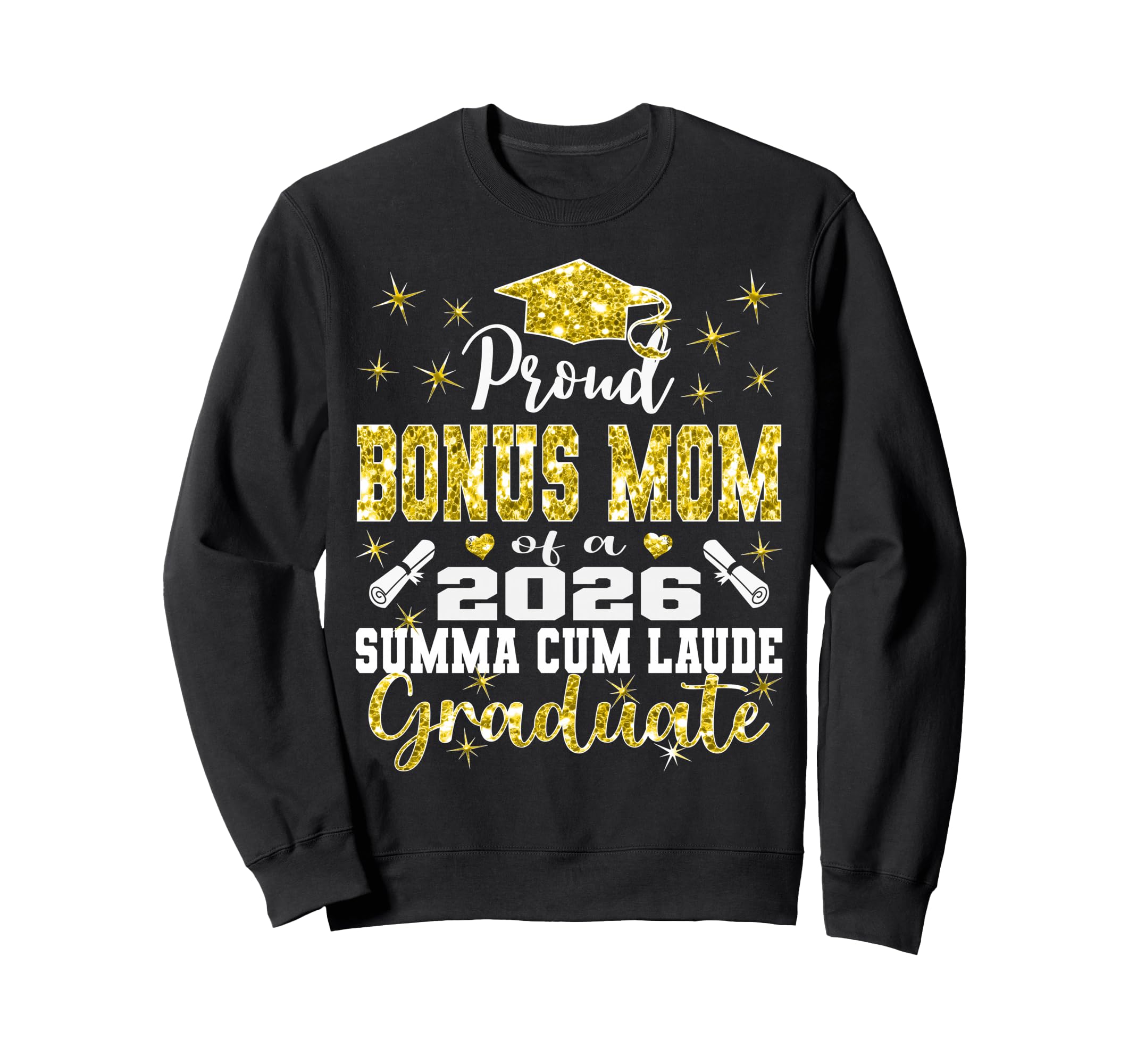 Proud Bonus Mom 2026 Summa Cum Sweatshirt - Minimalist Print for Adults - T-Shirt, Sweatshirt, Hoodie
