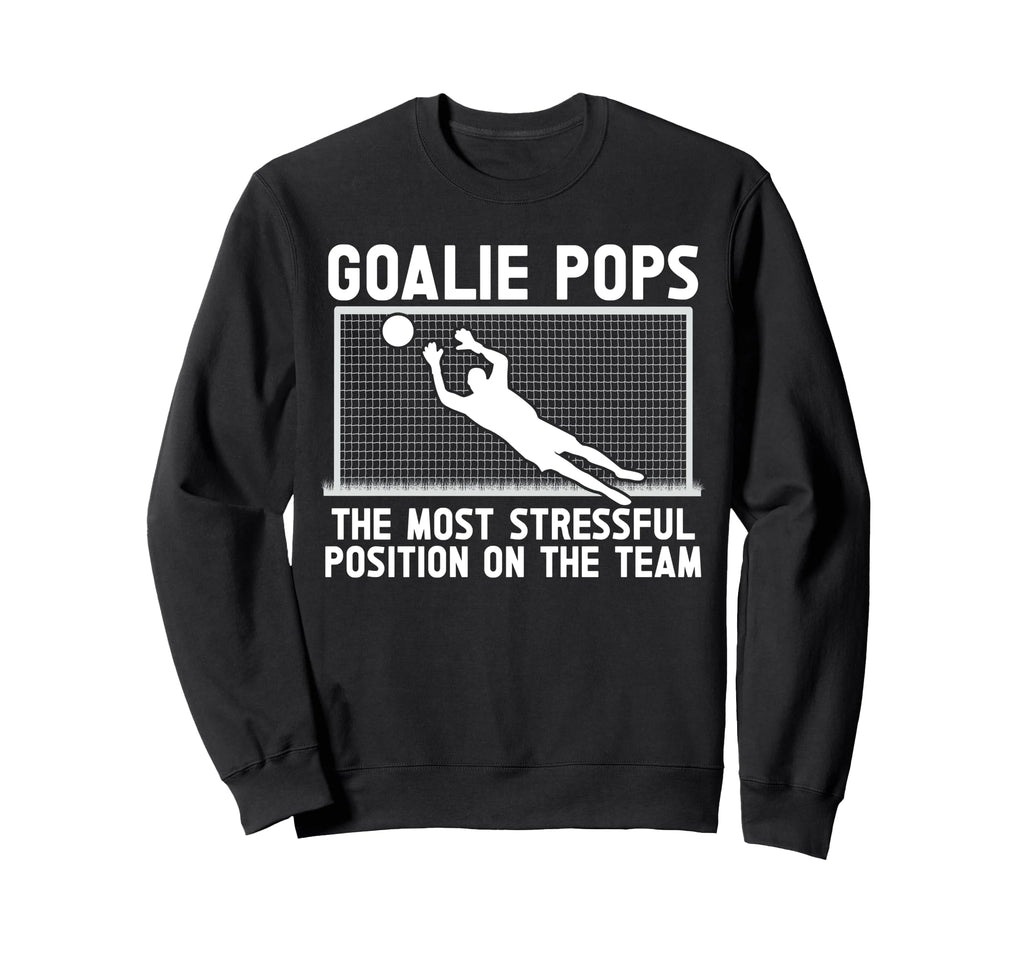 Soccer Goalie Pops Funny Pops Soccer Sweatshirt - Aesthetic Graphic Unisex - T-Shirt, Sweatshirt, Hoodie