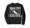 Soccer Goalie Pops Funny Pops Soccer Sweatshirt - Aesthetic Graphic Unisex - T-Shirt, Sweatshirt, Hoodie