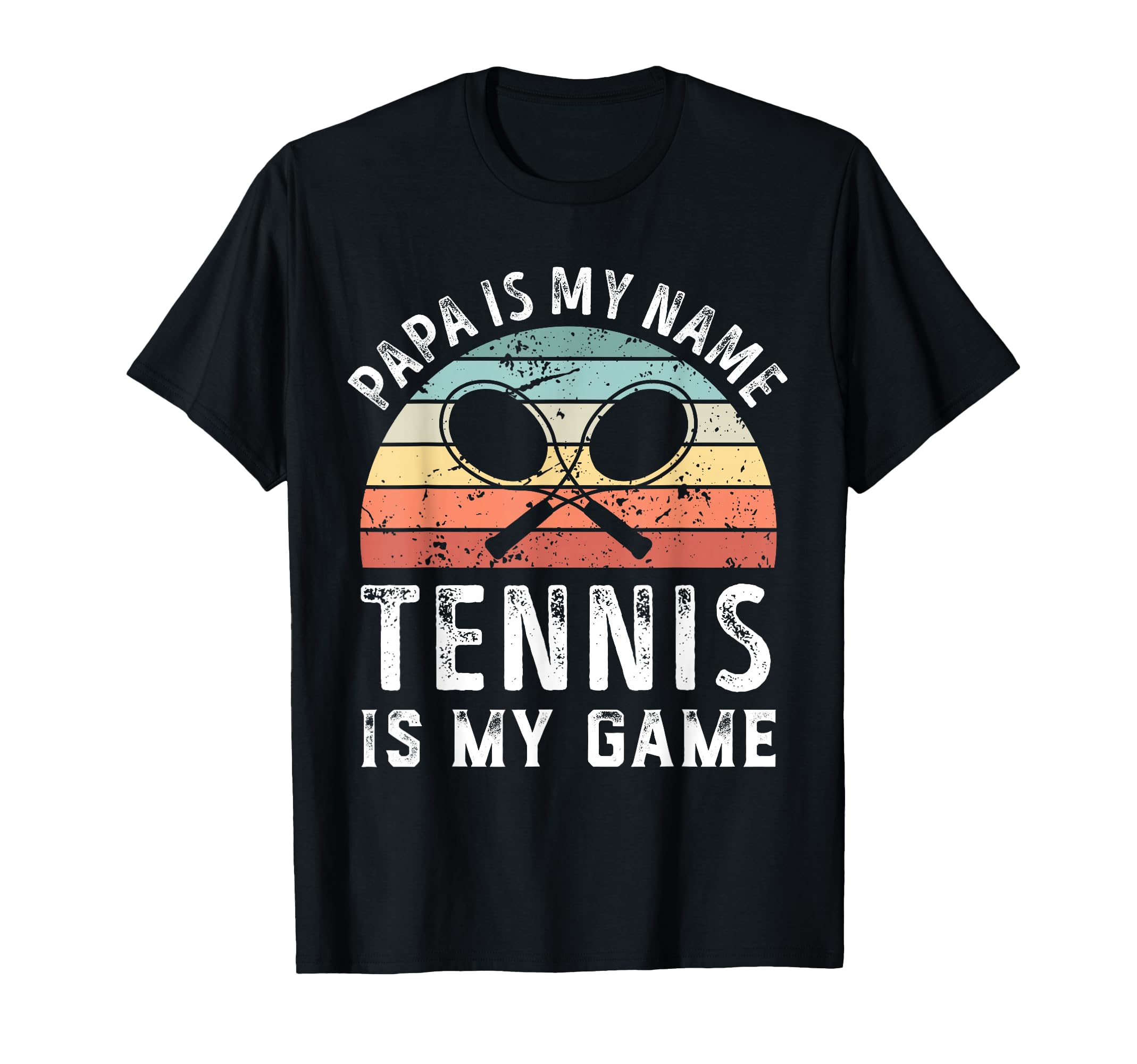 Funny Papa Tennis Is My Game Sunset Fathers T-Shirt - Graphic Print Unisex - T-Shirt, Sweatshirt, Hoodie