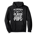 My Favorite Soccer Player Pops Soccer Hoodie - Graphic Print for Adults - T-Shirt, Sweatshirt, Hoodie