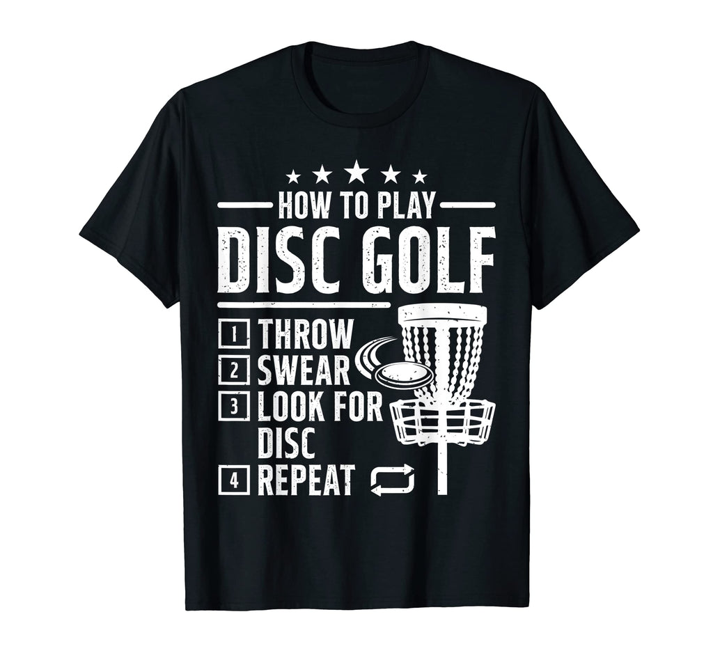 How To Play Disc Golf Funny Frisbee T-Shirt - Novelty Apparel for Adults - T-Shirt, Sweatshirt, Hoodie