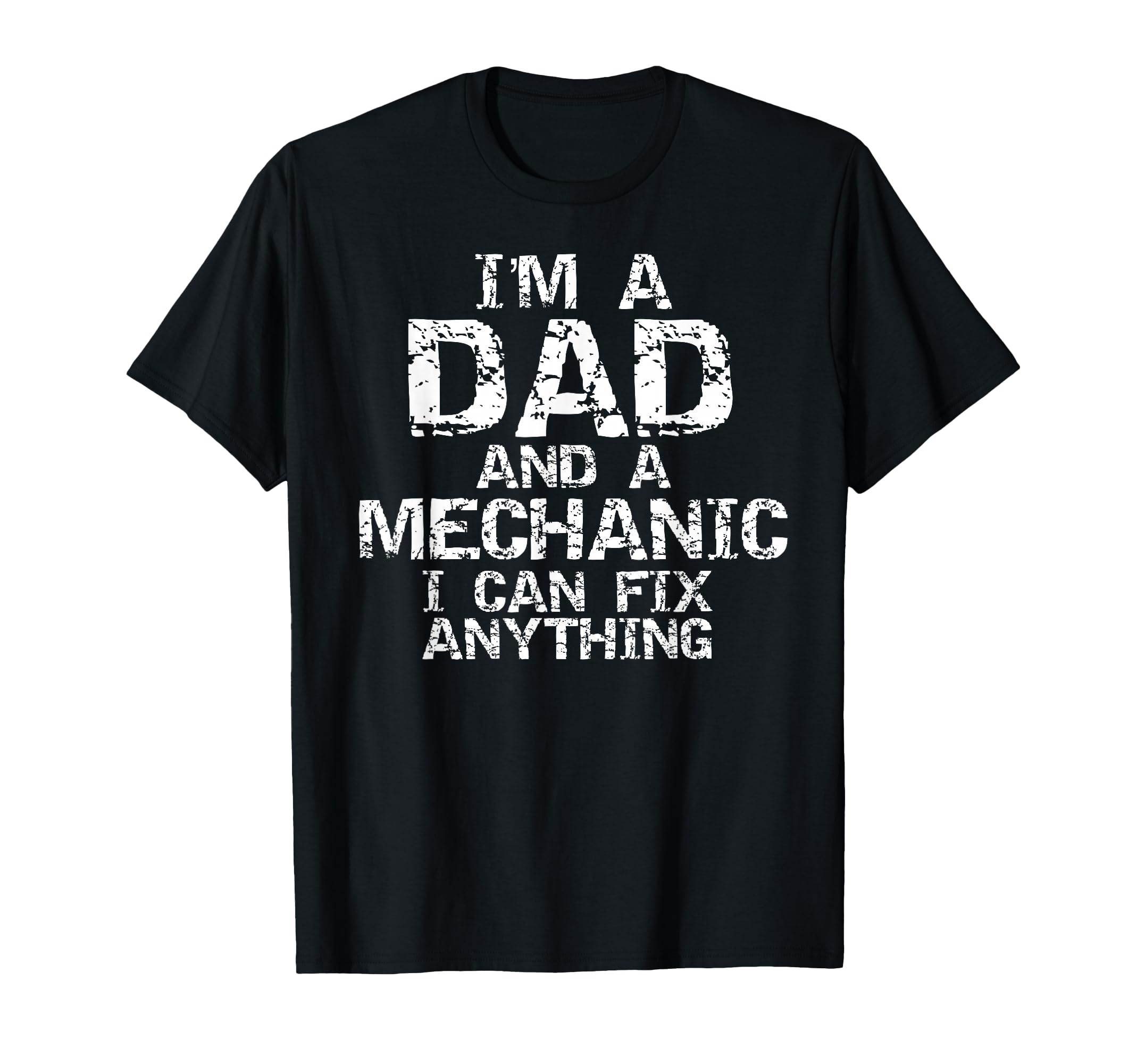 Fathers Day Gift Im Dad And T-Shirt - Casual Everyday Wear Men Women - T-Shirt, Sweatshirt, Hoodie