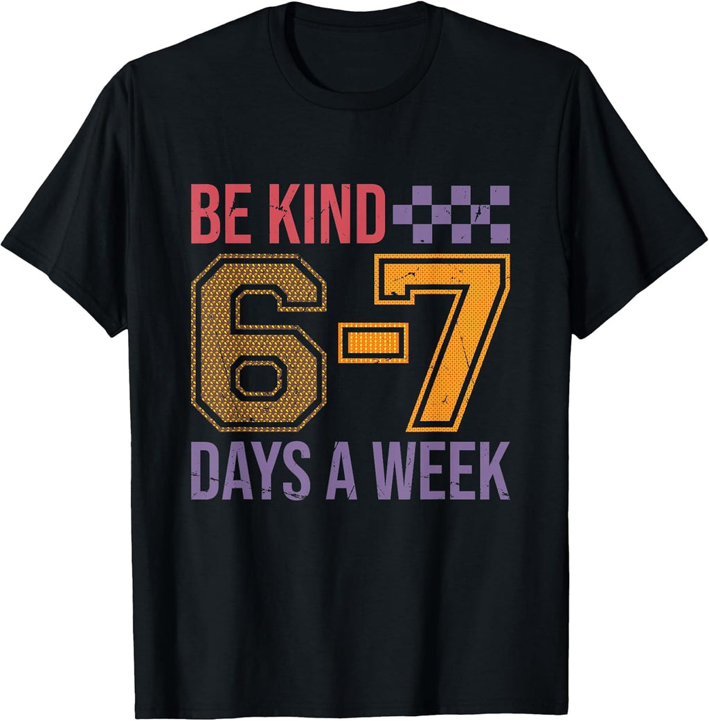 Be Kind 6-7 Minimalist Love Six Seven Kindness - Adult & Kids T-Shirts, Sweatshirts & Hoodies apparel design preview 1