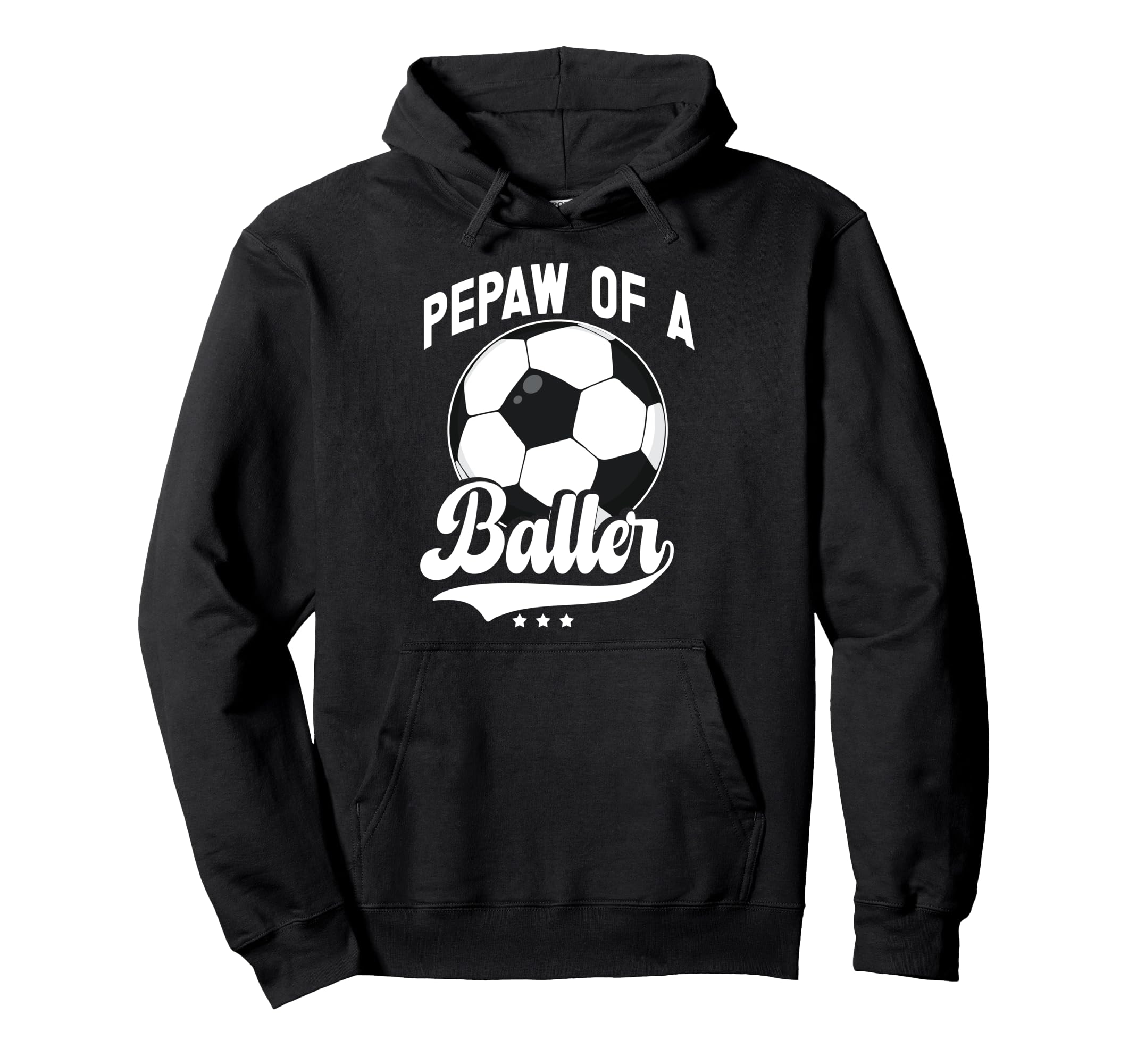 Pepaw Baller Soccer Pepaw Soccer Player Hoodie - Trendy Graphic Unisex - T-Shirt, Sweatshirt, Hoodie