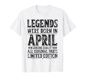 April Birthday Legends Were Born April T-Shirt - Graphic Print Unisex - T-Shirt, Sweatshirt, Hoodie