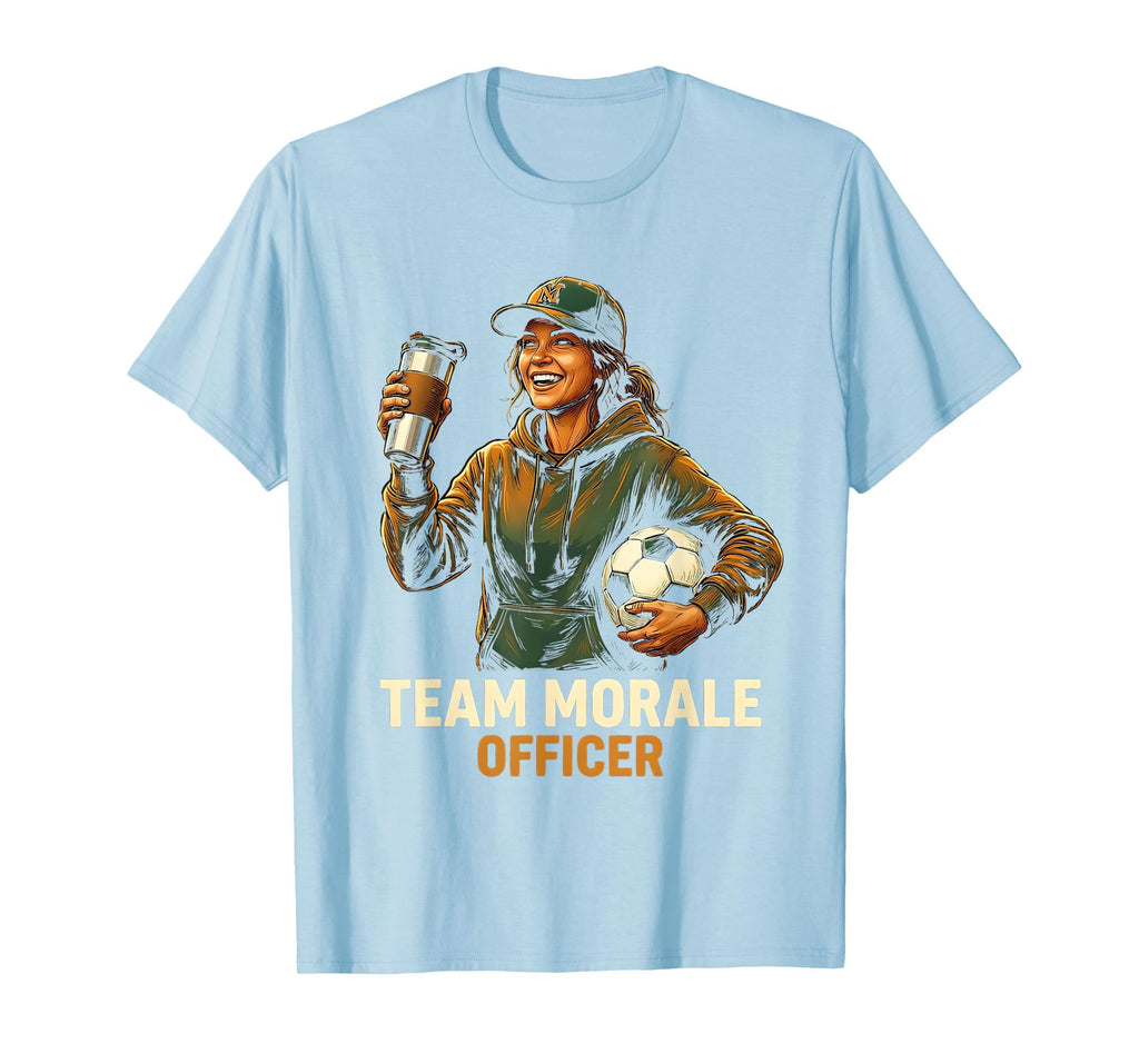 Soccer Mom Team Morale Officer T-Shirt - Custom Art Print Men Women - T-Shirt, Sweatshirt, Hoodie