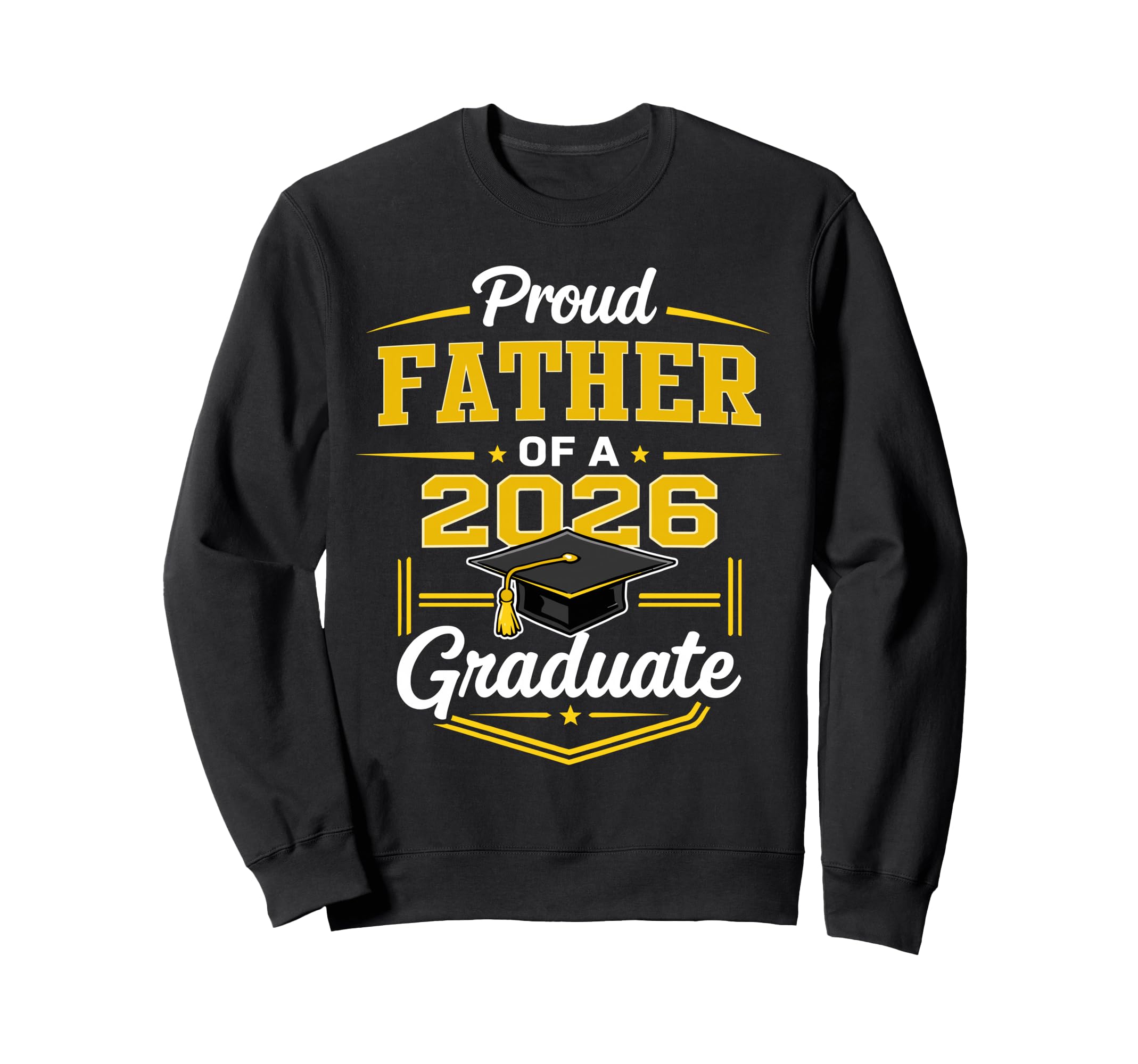 Father Senior 2026 Proud Dad Class Sweatshirt - Trendy Graphic for Adults - T-Shirt, Sweatshirt, Hoodie