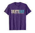 Skate Dad Like Normal Dad But Cooler T-Shirt - Novelty Apparel Unisex - T-Shirt, Sweatshirt, Hoodie