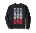Dad Dad Dad Myth Legend Sweatshirt - Fun Novelty Design Unisex - T-Shirt, Sweatshirt, Hoodie