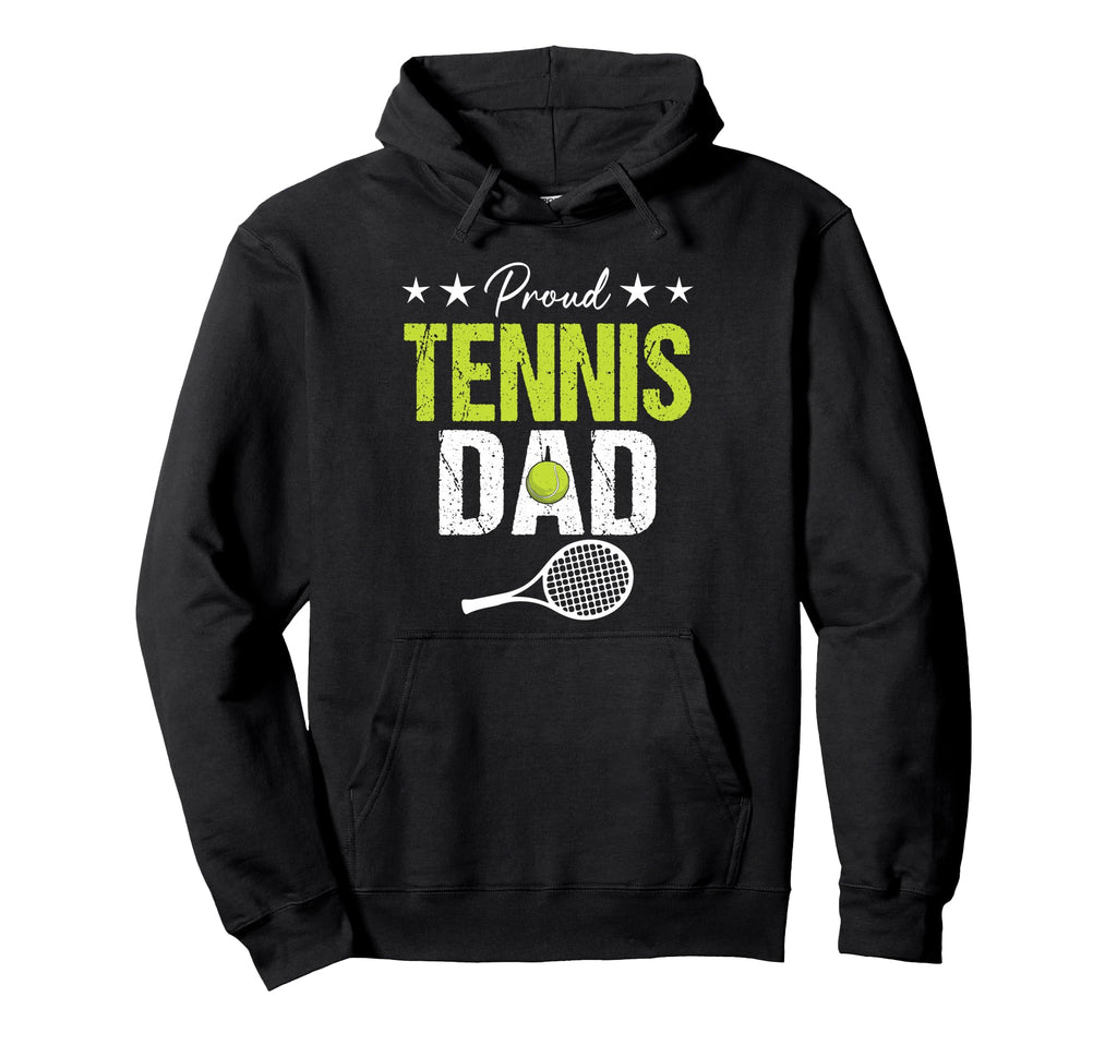 Proud Tennis Dad Game Day Sports Parent Hoodie - Graphic Print for Adults - T-Shirt, Sweatshirt, Hoodie