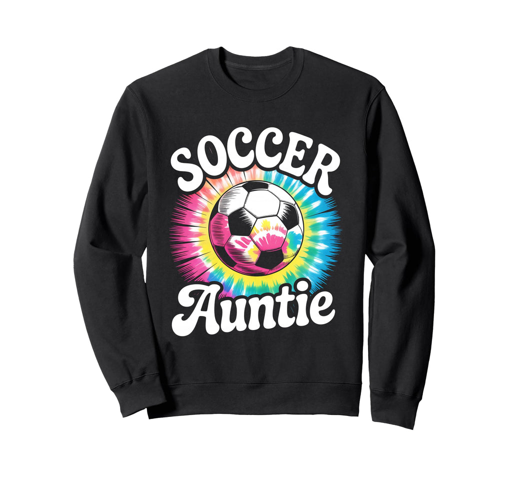 Soccer Aunt Auntie Tie Dye Sweatshirt - Unique Graphic Unisex - T-Shirt, Sweatshirt, Hoodie