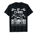 Chris Fix It Funny Birthday Personalized T-Shirt - Custom Art Print Unisex - T-Shirt, Sweatshirt, Hoodie