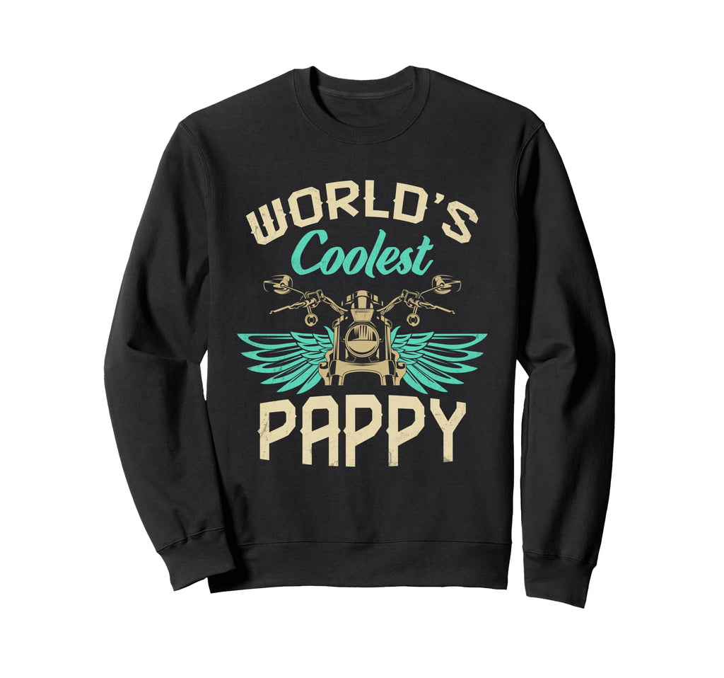 Worlds Coolest Pappy Sweatshirt - Casual Everyday Wear Men Women - T-Shirt, Sweatshirt, Hoodie