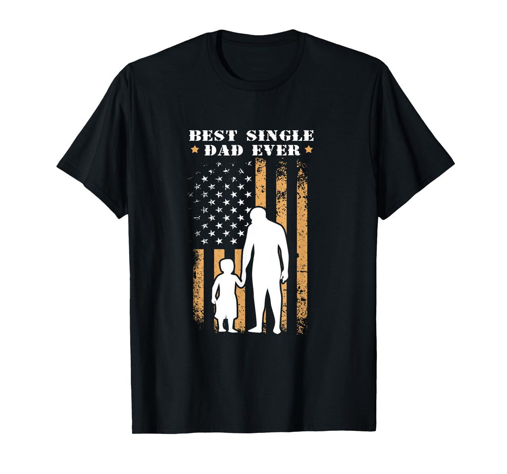 4Th July Us Flag Patriotic Single Dad Best T-Shirt - Trendy Graphic Unisex - T-Shirt, Sweatshirt, Hoodie