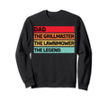 Dad Grillmaster Lawnmower Legend Sweatshirt - Streetwear Style Men Women - T-Shirt, Sweatshirt, Hoodie