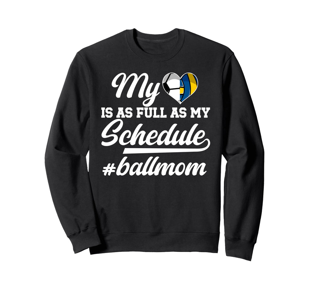 Ball Mom Proud Soccer Volleyball Sweatshirt - Custom Art Print Men Women - T-Shirt, Sweatshirt, Hoodie