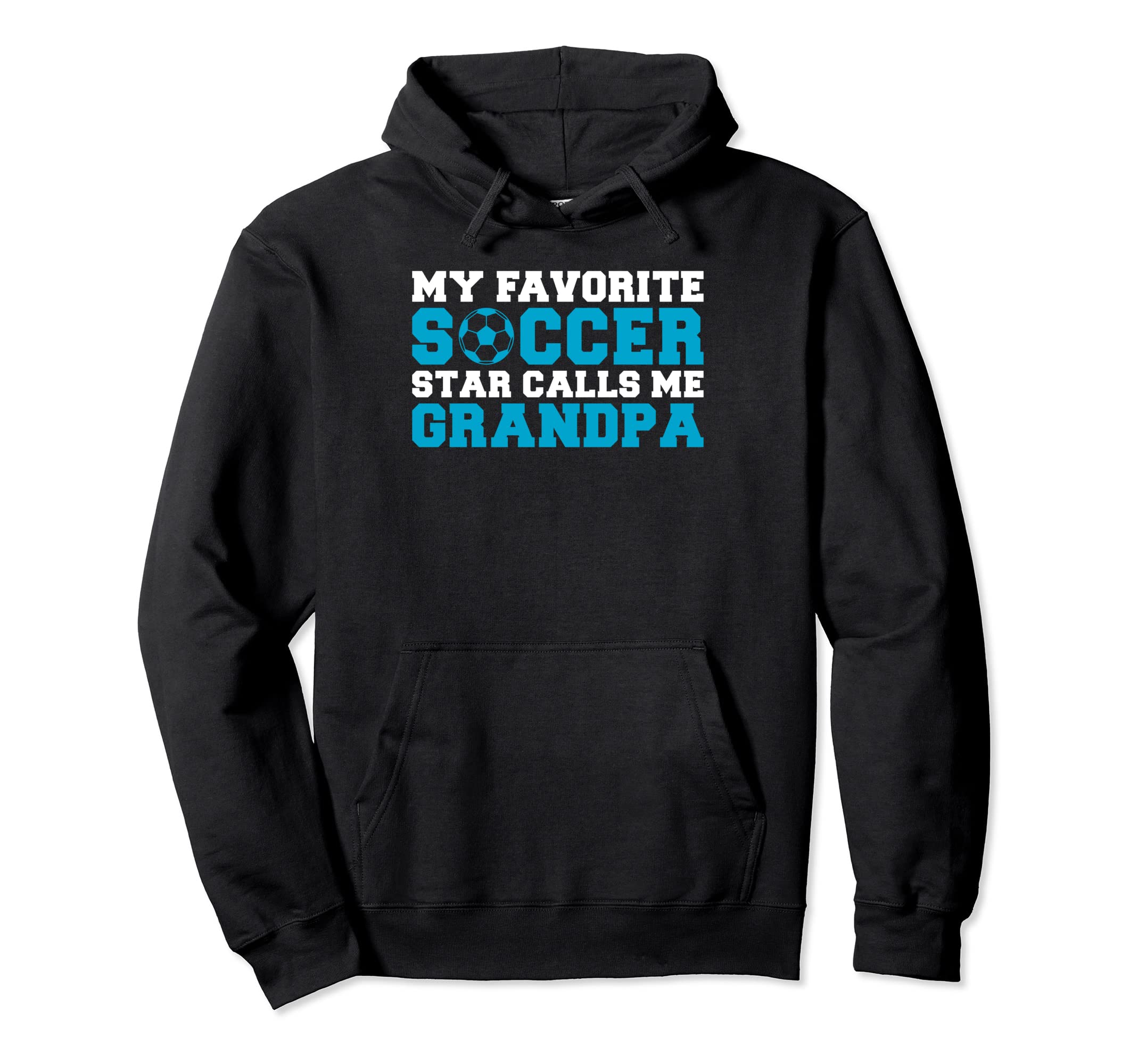 My Favorite Soccer Star Calls Me Grandpa Hoodie - Minimalist Print Unisex - T-Shirt, Sweatshirt, Hoodie