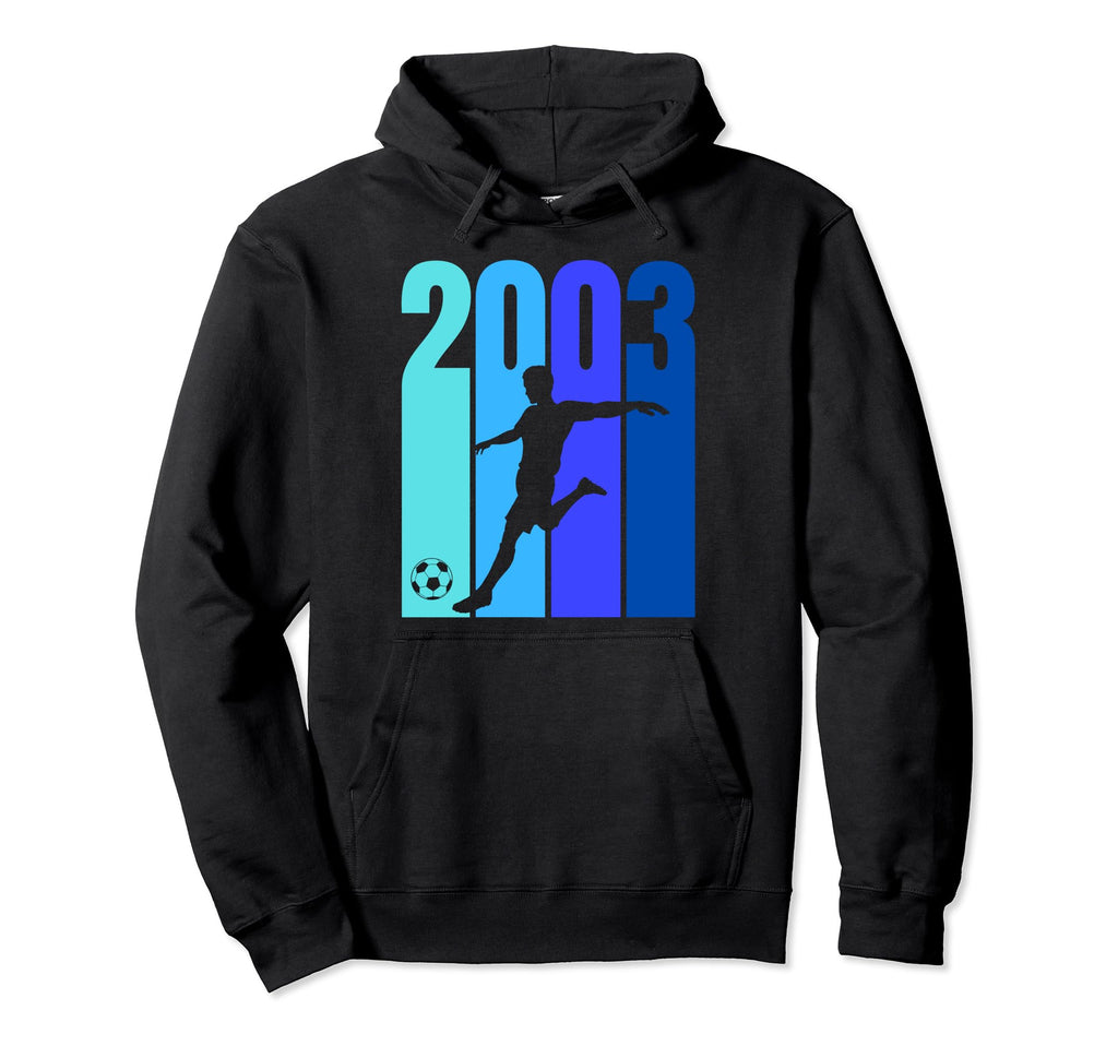 2003 Soccer Hoodie - Streetwear Style Men Women - T-Shirt, Sweatshirt, Hoodie