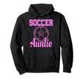 Soccer Auntie Funny Aunt Hoodie - Custom Art Print Men Women - T-Shirt, Sweatshirt, Hoodie