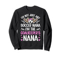 Im Soccer Goalkeeper Nana Sweatshirt - Fun Novelty Design for Adults - T-Shirt, Sweatshirt, Hoodie