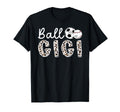 Ball Gigi Grandma Baseball Soccer Gigi T-Shirt - Fun Novelty Design Unisex - T-Shirt, Sweatshirt, Hoodie