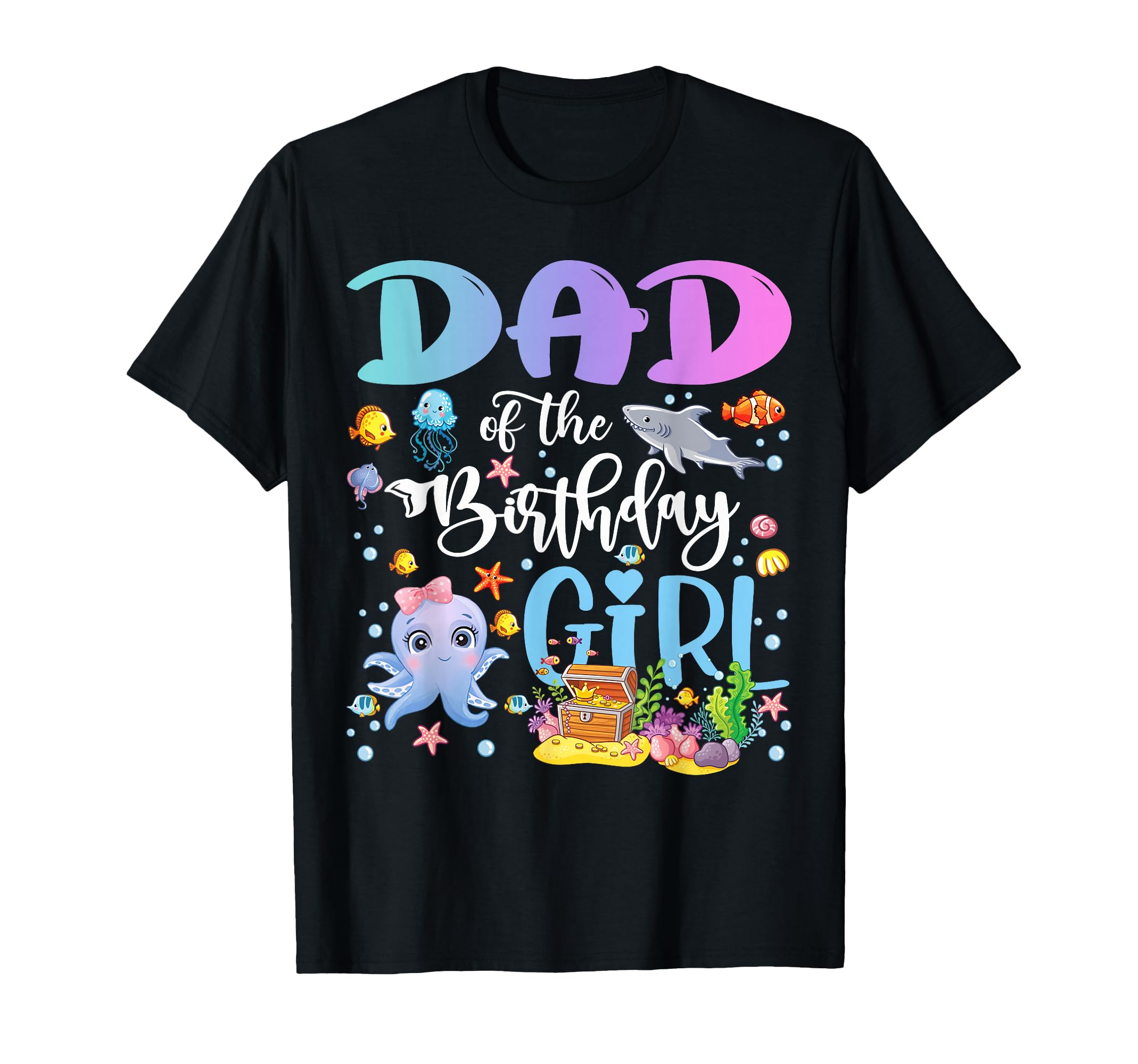Dad Birthday Sea Fish Ocean Aquarium T-Shirt - Trendy Graphic Men Women - T-Shirt, Sweatshirt, Hoodie