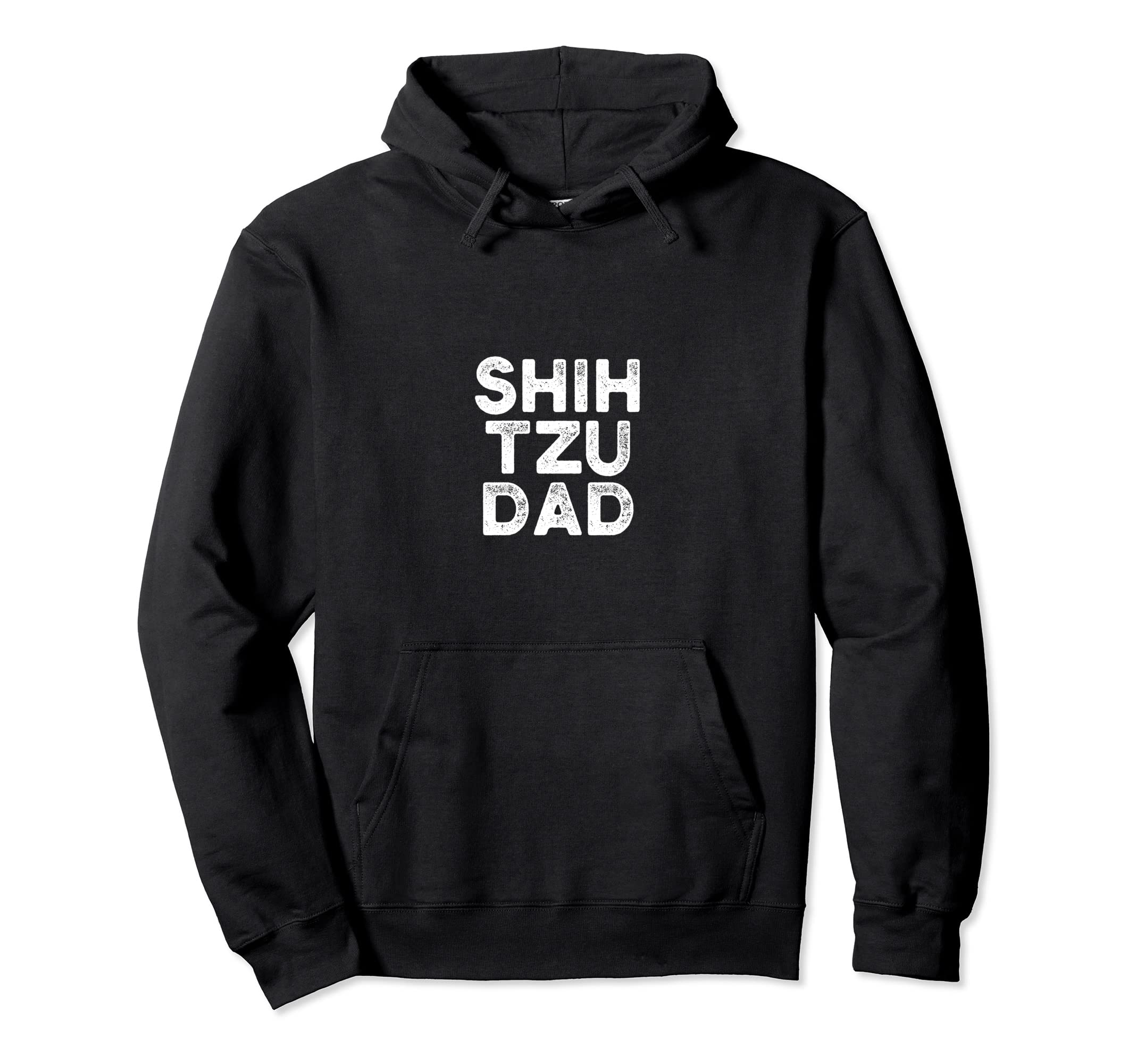 Shih Tzu Dad Dog Dog Owner Dog Dad Hoodie - Fun Novelty Design for Adults - T-Shirt, Sweatshirt, Hoodie