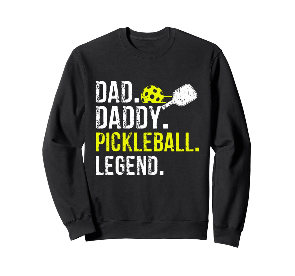 Dad Daddy Pickleball Legend Sweatshirt - Minimalist Print for Adults - T-Shirt, Sweatshirt, Hoodie