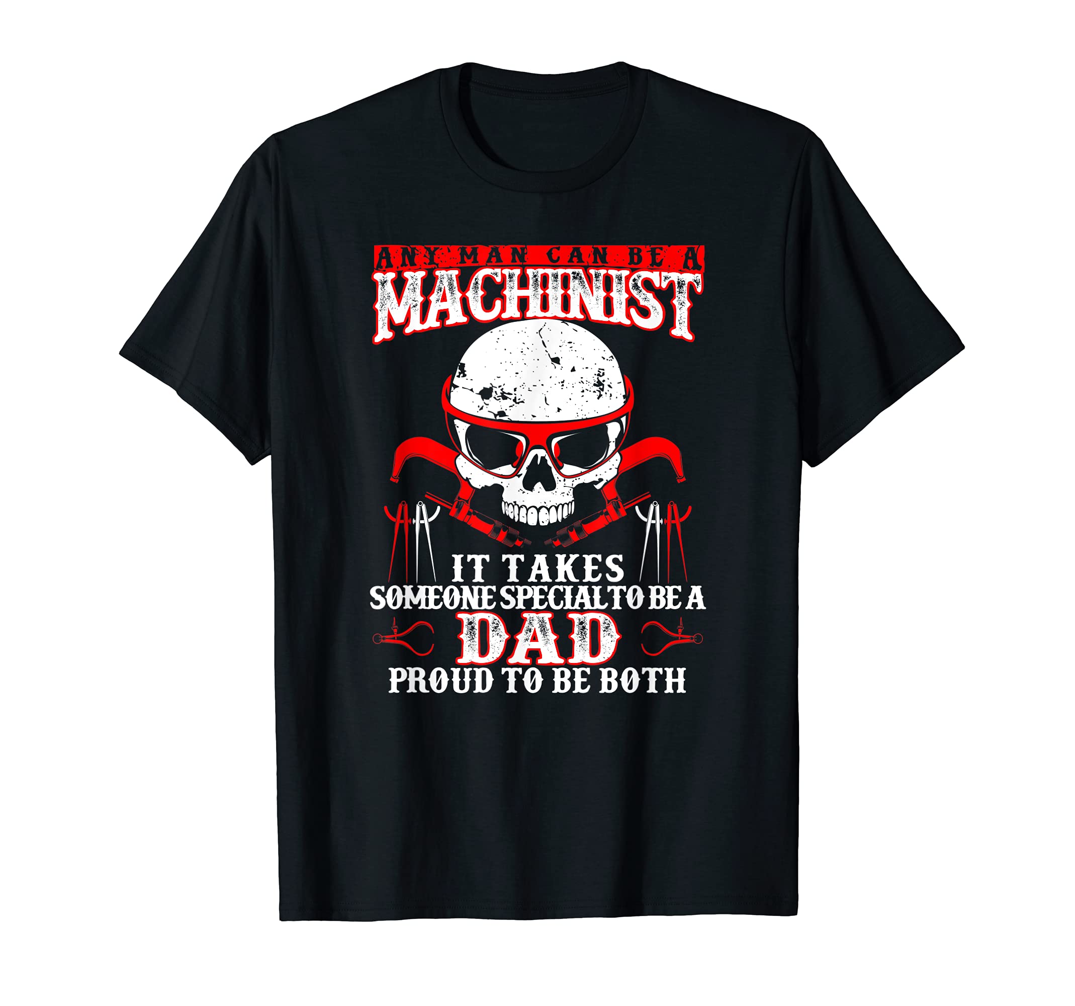 Machinist Funny Joke Cnc Dad Gift T-Shirt - Fun Novelty Design Men Women - T-Shirt, Sweatshirt, Hoodie