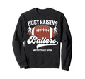 Busy Raising Ballers Football Mom Sweatshirt - Custom Art Print Men Women - T-Shirt, Sweatshirt, Hoodie