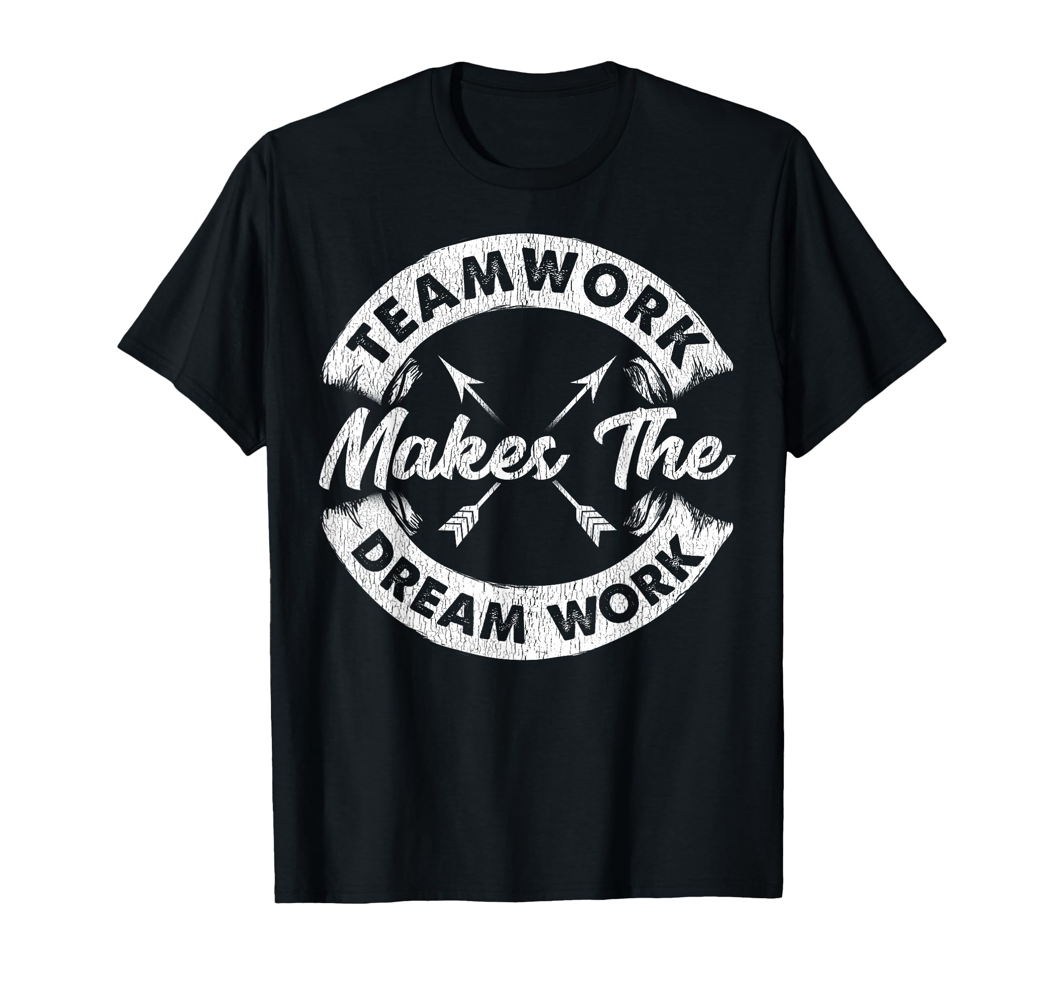 Teamwork Makes Dream Work Team T-Shirt - Custom Art Print Men Women - T-Shirt, Sweatshirt, Hoodie
