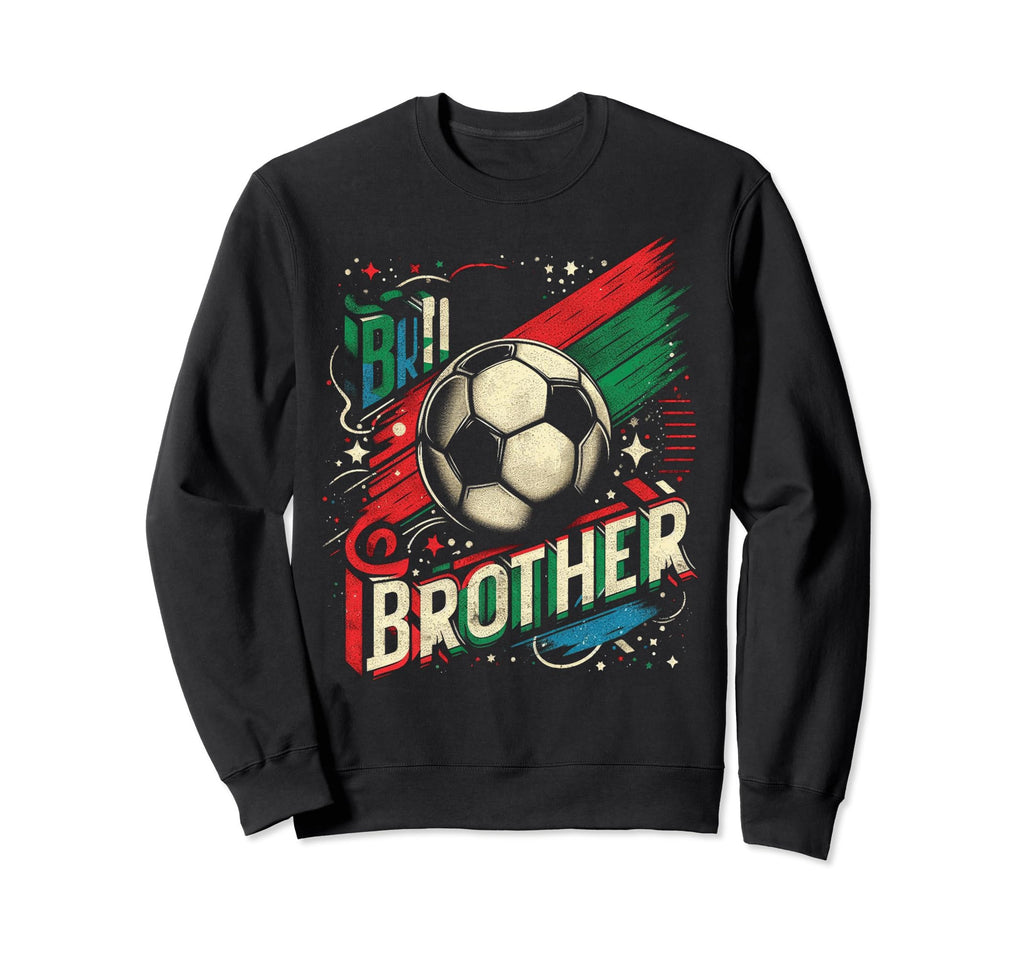 Soccer Brother Family Matching Sweatshirt - Streetwear Style for Adults - T-Shirt, Sweatshirt, Hoodie