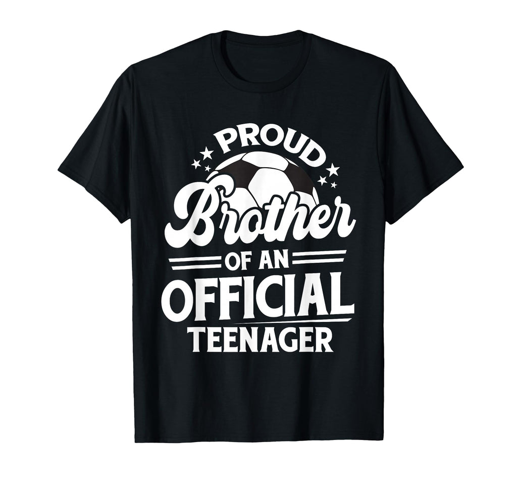 Proud Brother Teenager 13Th Birthday T-Shirt - Aesthetic Graphic Unisex - T-Shirt, Sweatshirt, Hoodie