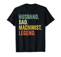 Husband Dad Machinist Legend Dad T-Shirt - Fun Novelty Design for Adults - T-Shirt, Sweatshirt, Hoodie