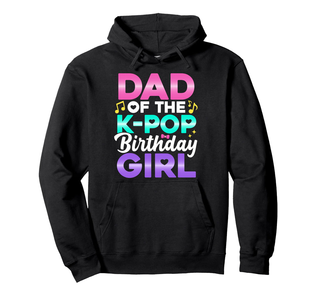 Dad Birthday Party Outfit Anime K Pop Hoodie - Fun Novelty Design Unisex - T-Shirt, Sweatshirt, Hoodie