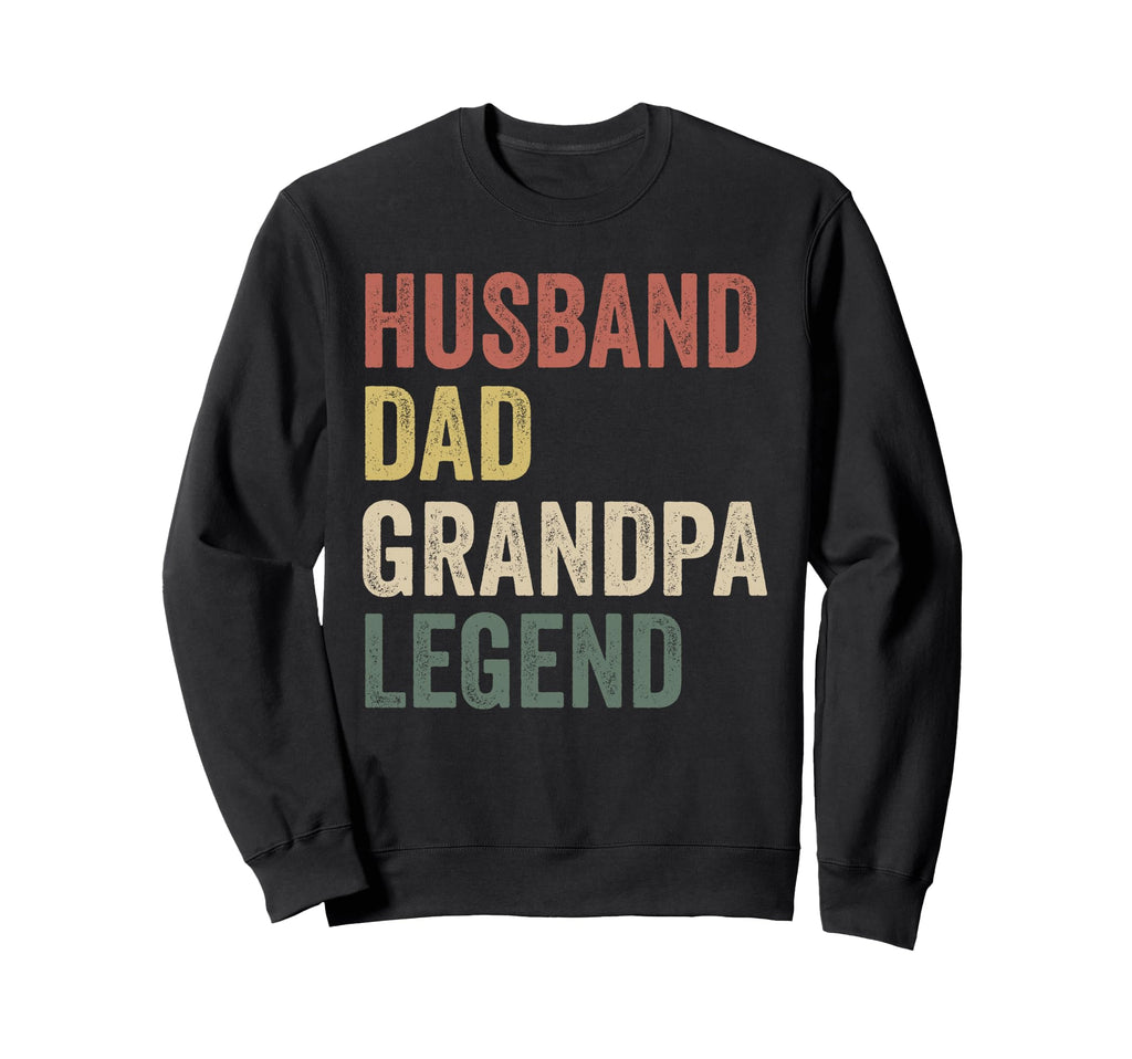 Husband Dad Grandpa Legend Family Sweatshirt - Novelty Apparel Men Women - T-Shirt, Sweatshirt, Hoodie