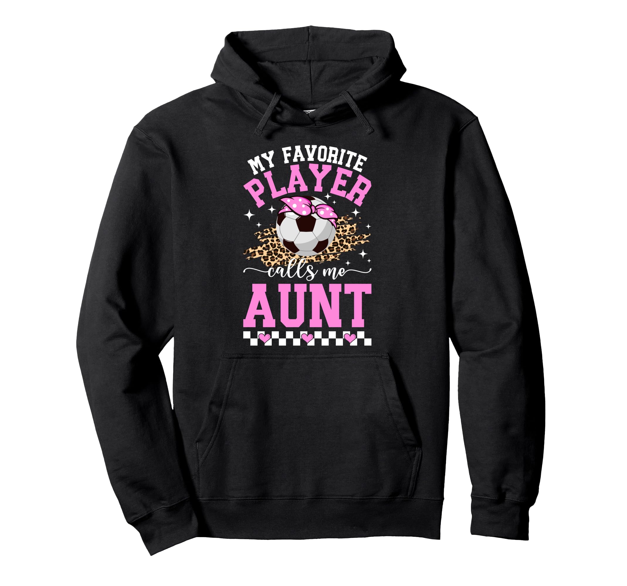 Proud Soccer Aunt Soccer Player Auntie Hoodie - Fun Novelty Design Unisex - T-Shirt, Sweatshirt, Hoodie