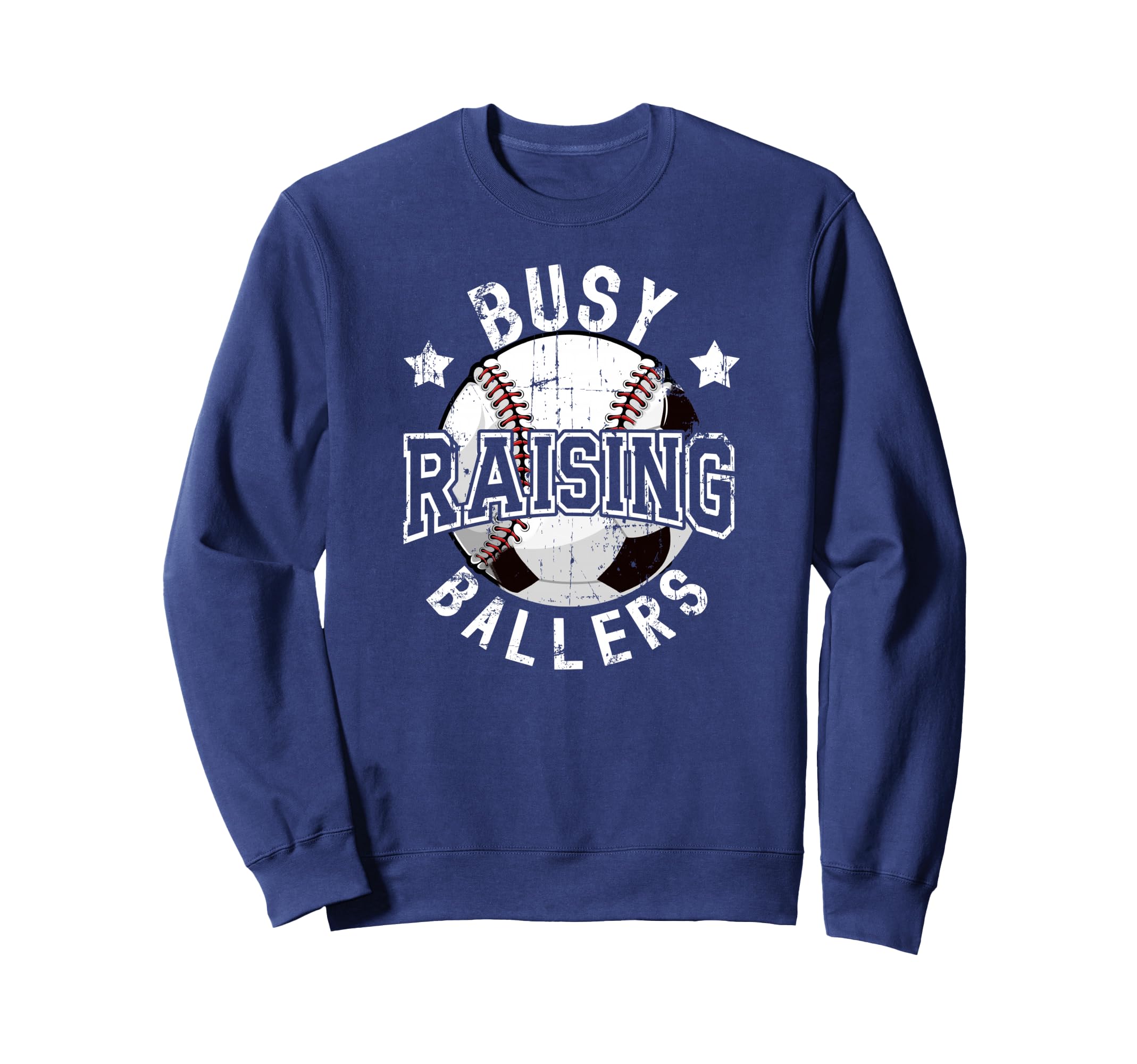 Busy Raising Ballers Baseball Soccer Dad Sweatshirt - Unique Graphic Unisex - T-Shirt, Sweatshirt, Hoodie