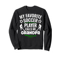 My Favorite Soccer Player Calls Me Sweatshirt - Fun Novelty Design Unisex - T-Shirt, Sweatshirt, Hoodie