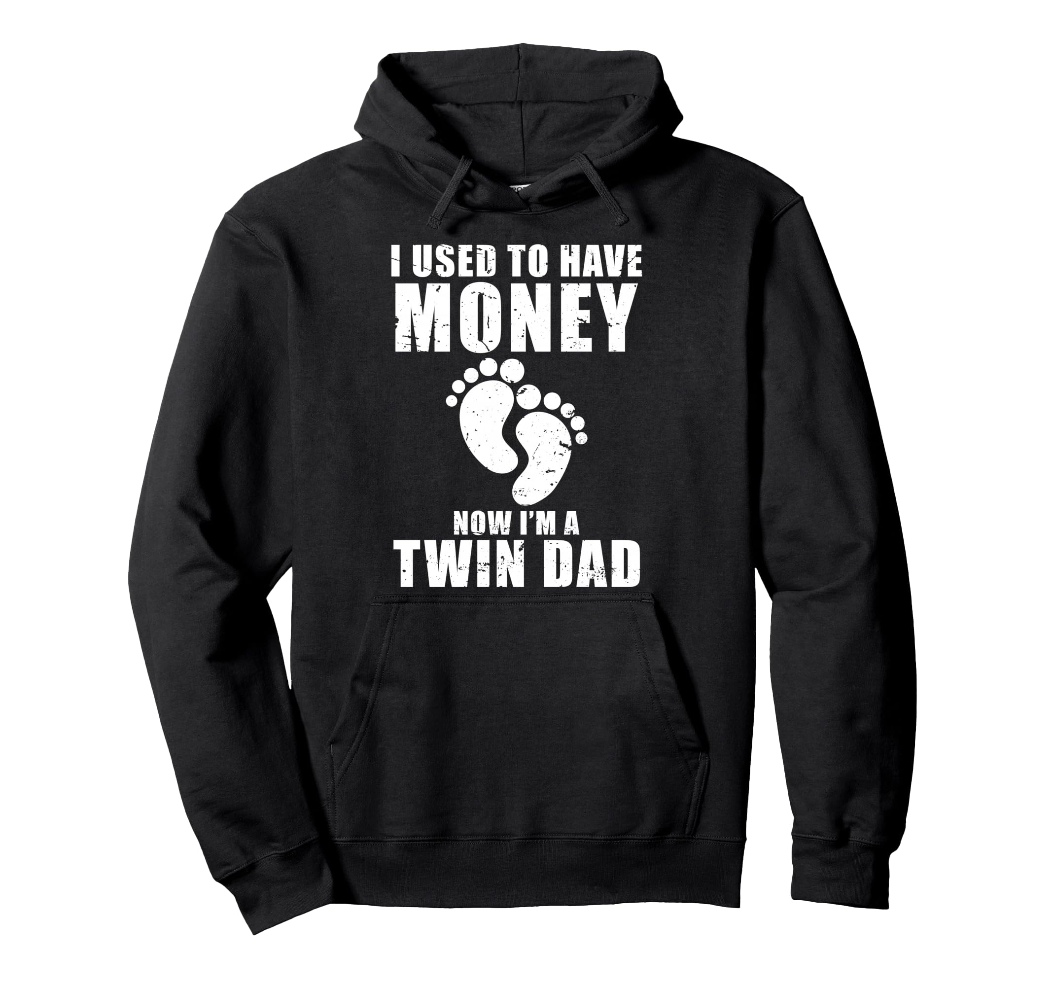 I Used To Have Money Now Im Twin Dad Hoodie - Novelty Apparel for Adults - T-Shirt, Sweatshirt, Hoodie
