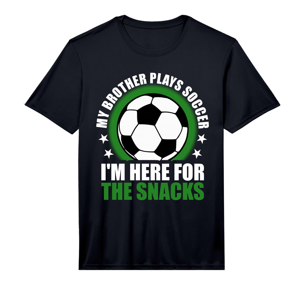 My Brother Plays Soccer Im Here Snacks T-Shirt - Custom Art Print Unisex - T-Shirt, Sweatshirt, Hoodie